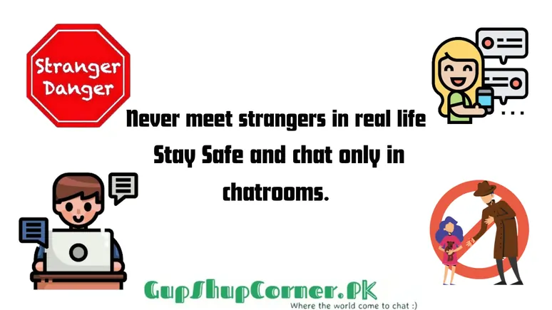 Stay safe in chat rooms - Don't share personal information with strangers in online communities